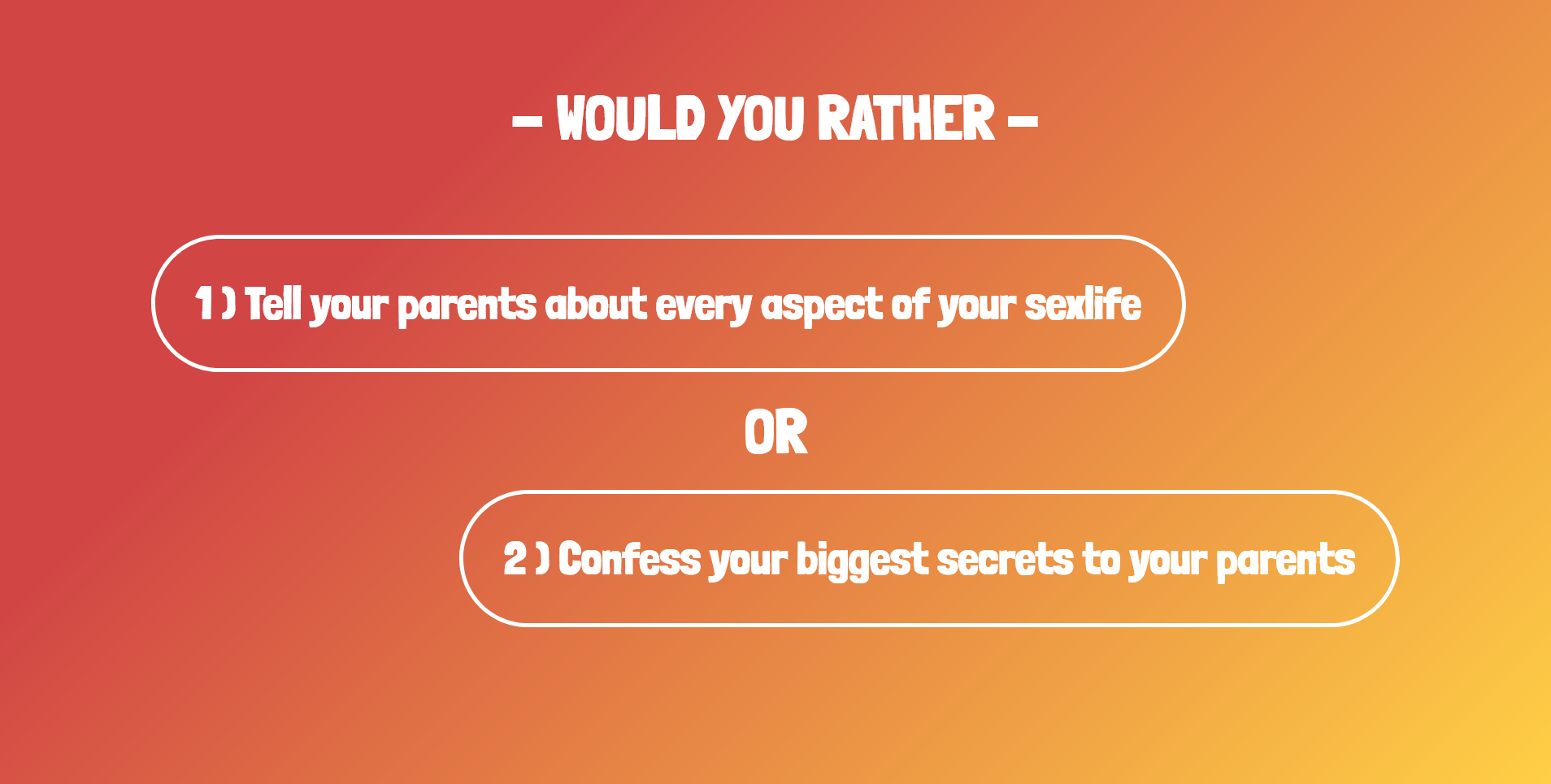 Would You Rather
